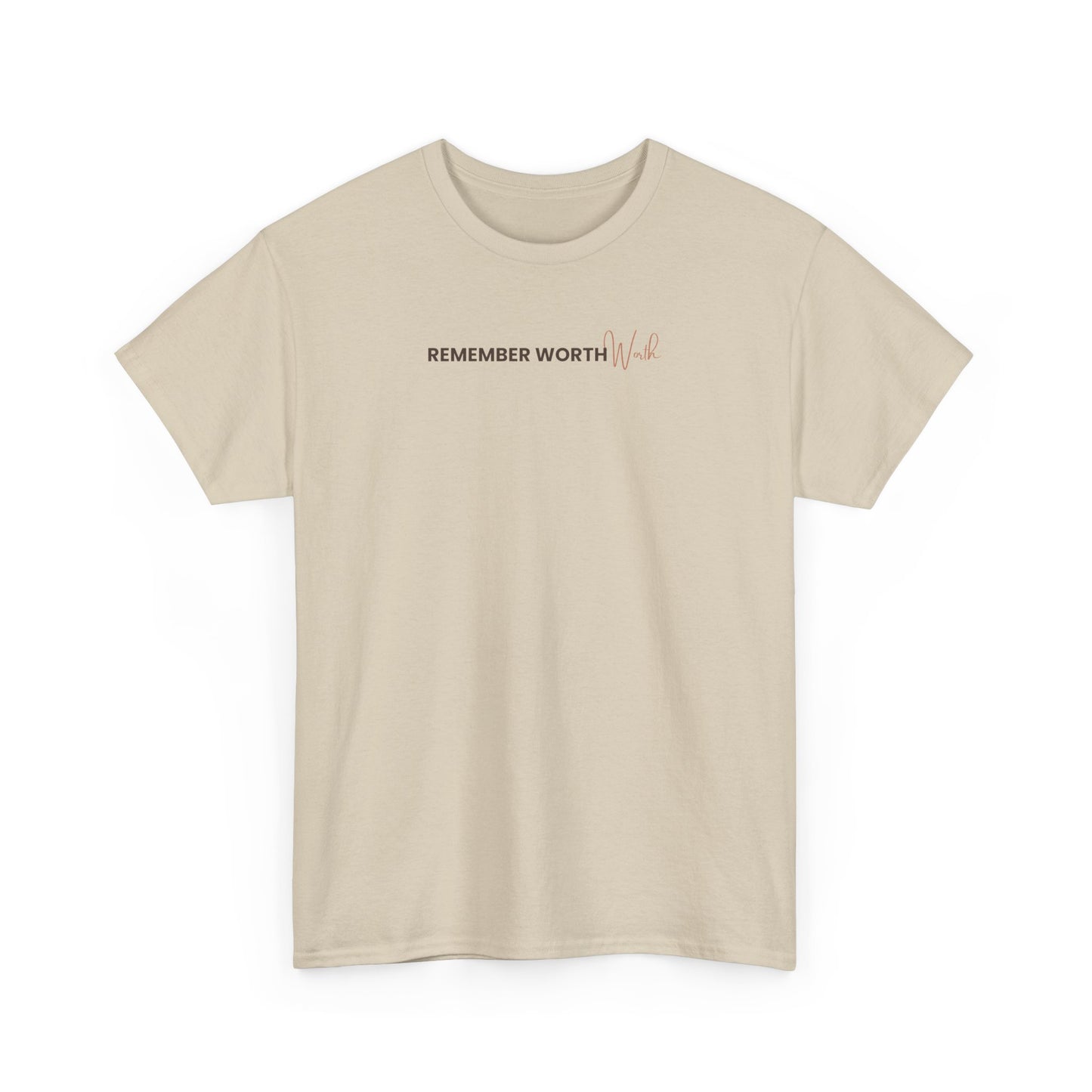Remember Worth Tee — Minimalist Inspirational T-Shirt