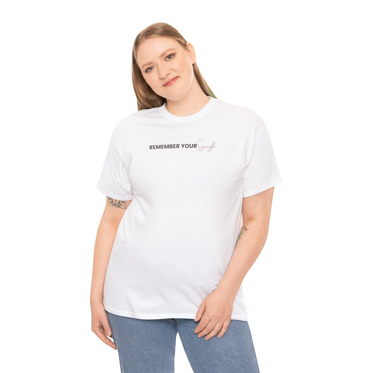 Remember Your Strength— Minimal Inspirational T‑Shirt