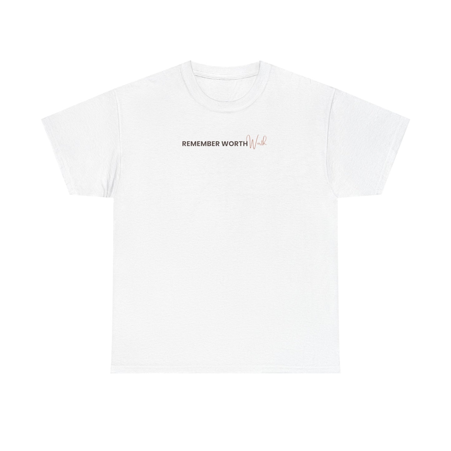 Remember Worth Tee — Minimalist Inspirational T-Shirt