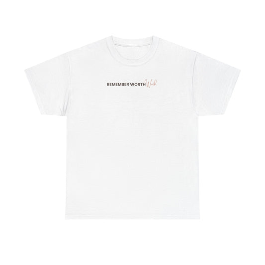 Remember Worth Tee — Minimalist Inspirational T-Shirt